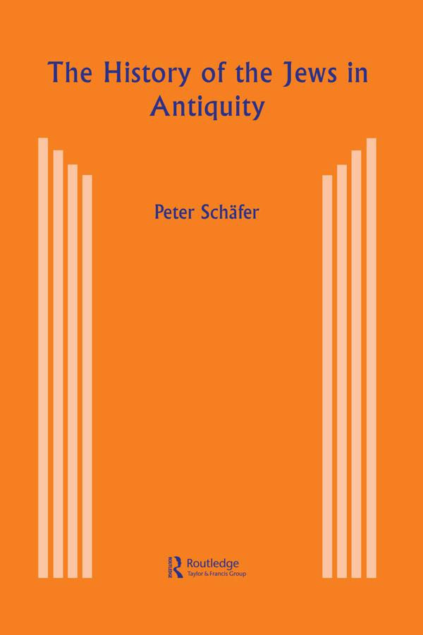 The History of the Jews in Antiquity - Peter Schäfer