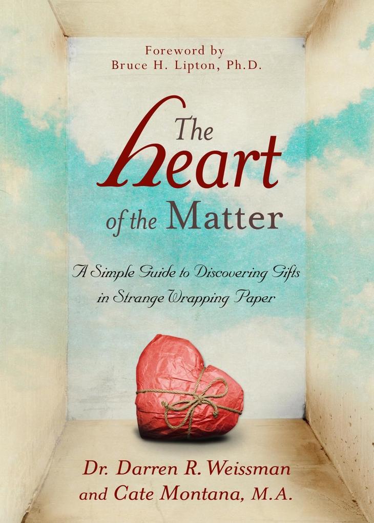 The Heart of the Matter - Darren R. Weissman/ Cate Montana