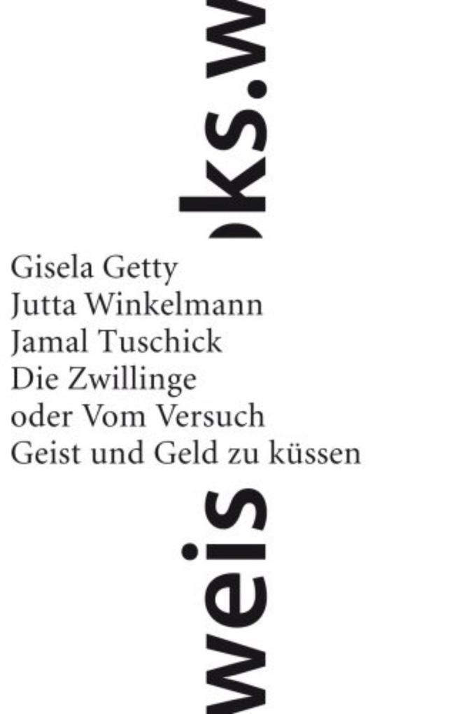 Die Zwillinge - Gisela Getty/ Jutta Winkelmann/ Jamal Tuschick