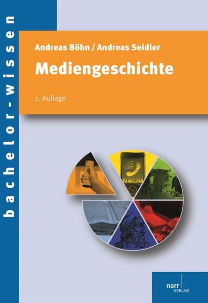Mediengeschichte - Andreas Böhn/ Andreas Seidler