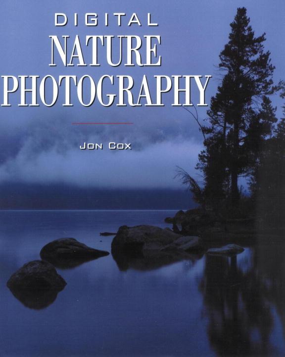 Digital Nature Photography - Jon Cox