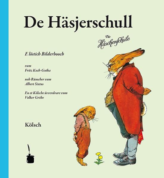 Edition Tintenfaß De Häsjerschull. Die Häschenschule - Kölsch - Bild 6