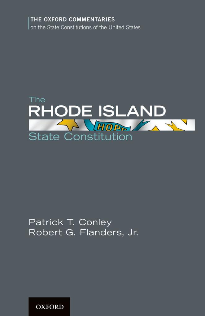 The Rhode Island State Constitution - Patrick T. Conley/ Robert G. Jr. Flanders