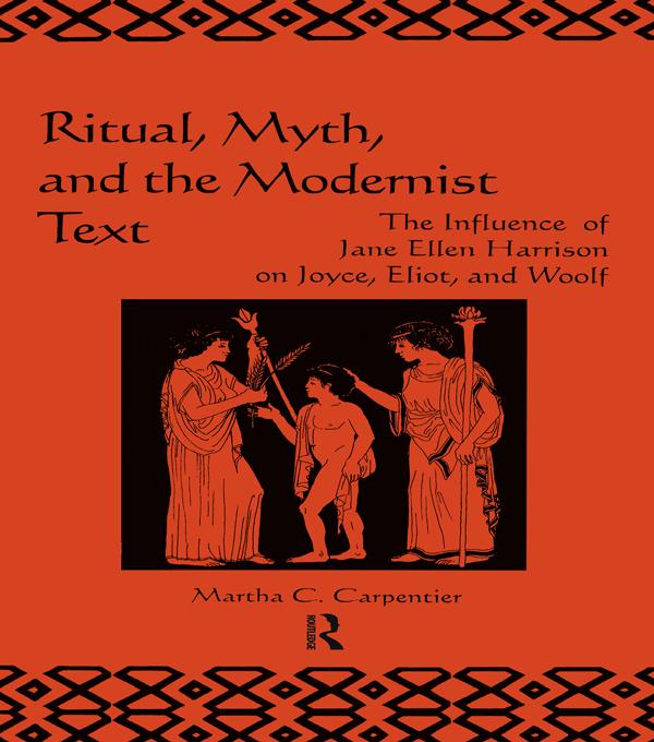 Ritual Myth and the Modernist Text