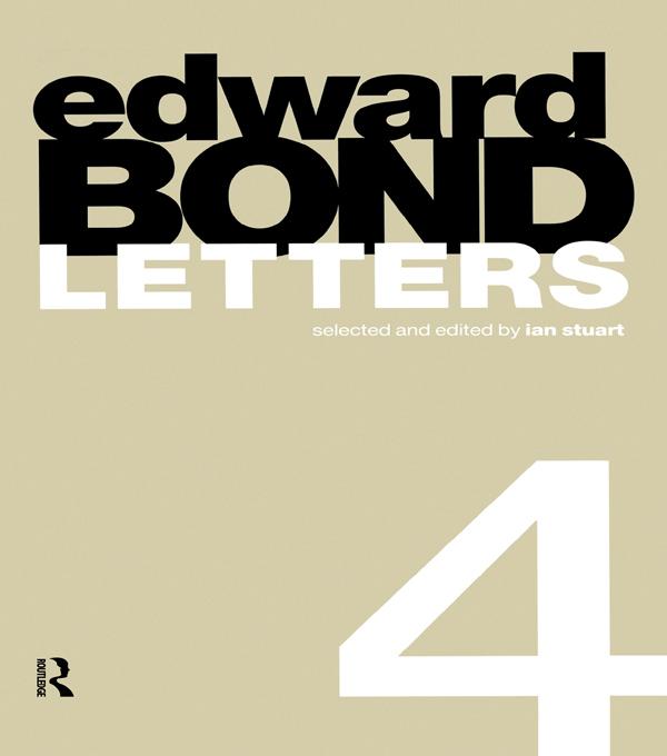 Edward Bond: Letters 4
