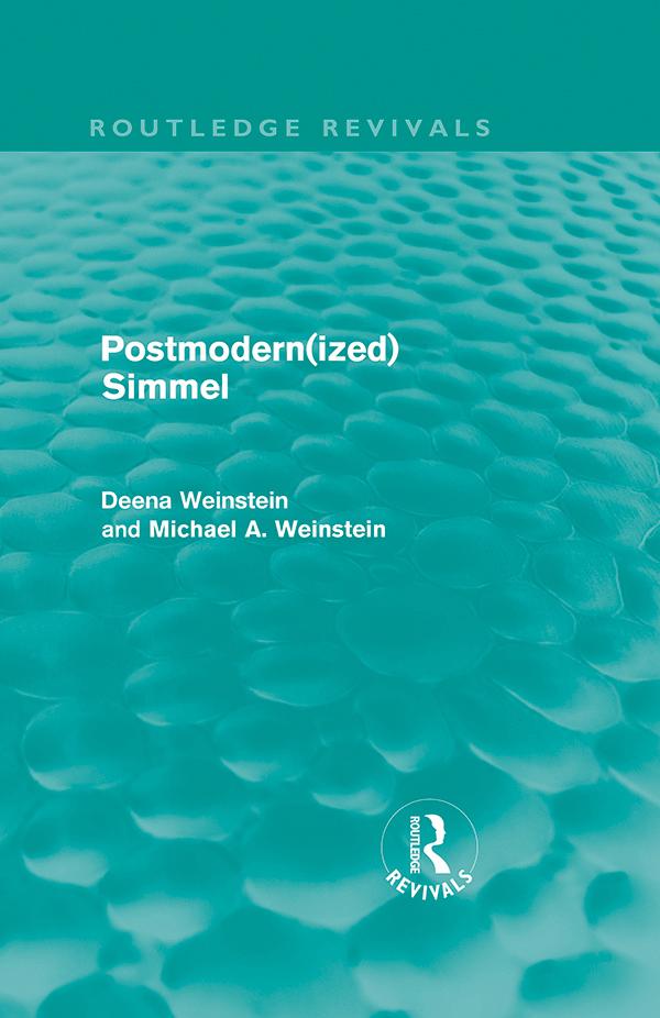 Postmodernized Simmel - Michael Weinstein/ Deena Weinstein
