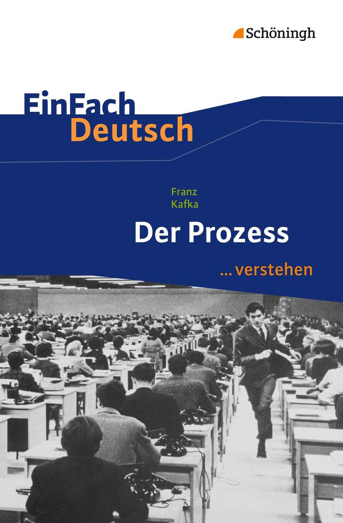 Der Prozess. EinFach Deutsch ...verstehen - Franz Kafka/ Achim Joesting