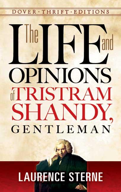 The Life and Opinions of Tristram Shandy Gentleman - Laurence Sterne