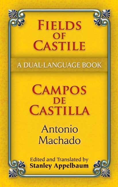Fields of Castile/Campos de Castilla - Antonio Machado