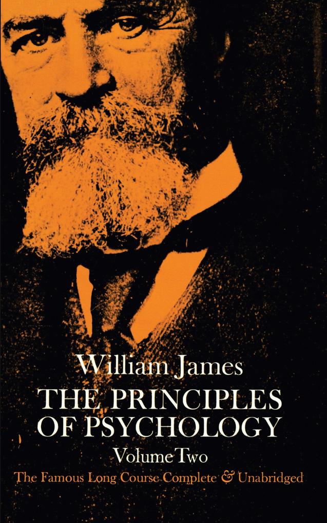 The Principles of Psychology Vol. 2 - William James