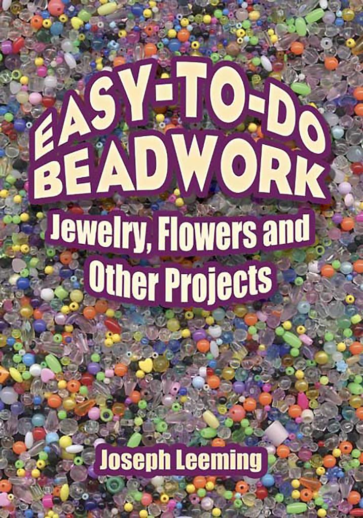 Easy-to-Do Beadwork - Joseph Leeming