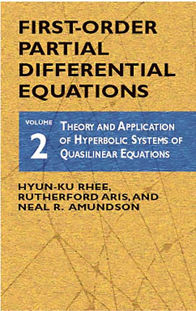 First-Order Partial Differential Equations Vol. 2 - Hyun-Ku Rhee/ Rutherford Aris/ Neal R. Amundson