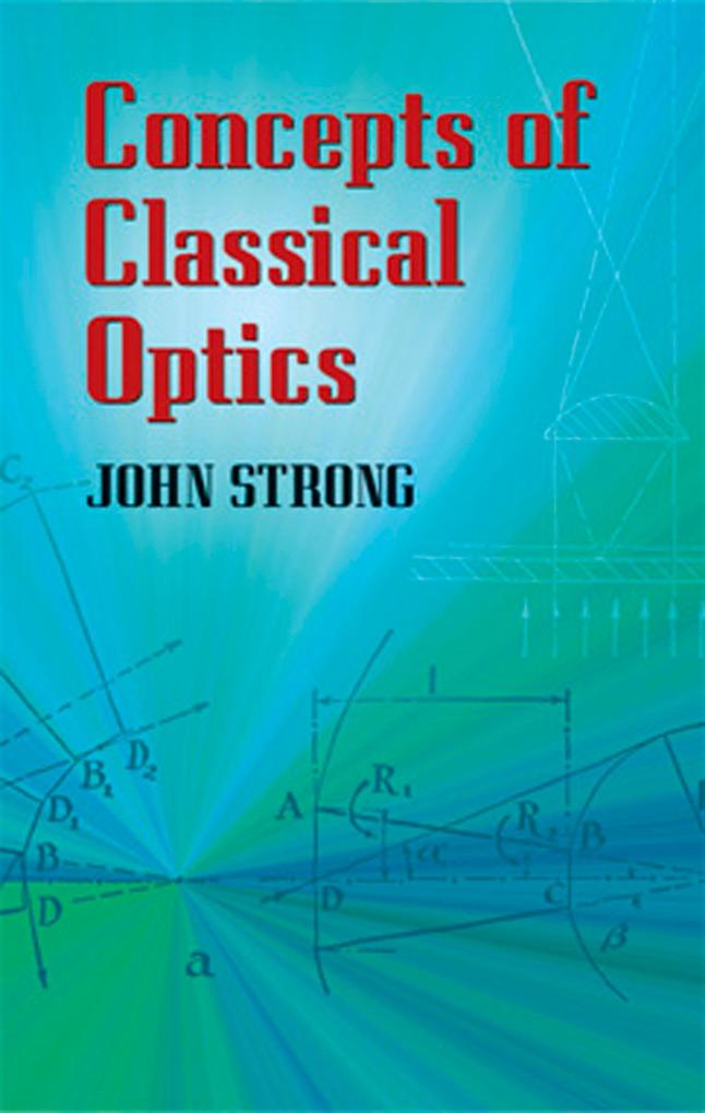 Concepts of Classical Optics - John Strong