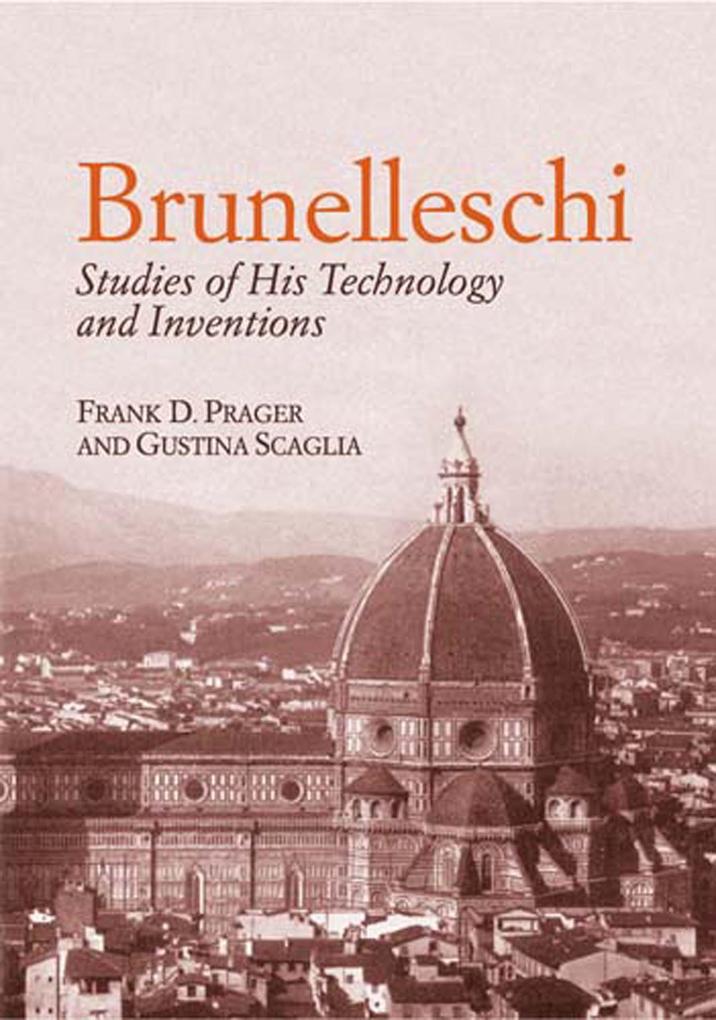 Brunelleschi - Frank D. Prager/ Gustina Scaglia