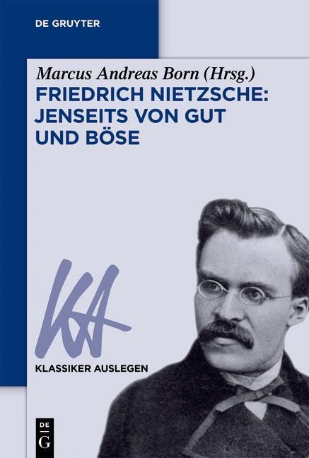 Friedrich Nietzsche - Jenseits von Gut und Böse
