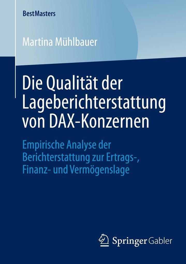 Die Qualität der Lageberichterstattung von DAX-Konzernen - Martina Mühlbauer
