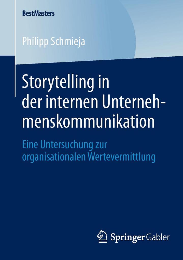 Storytelling in der internen Unternehmenskommunikation - Philipp Schmieja