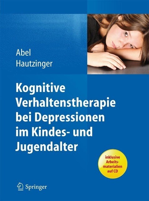 Kognitive Verhaltenstherapie bei Depressionen im Kindes- und Jugendalter - Ulrike Abel/ Martin Hautzinger