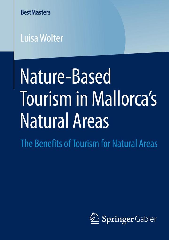 Nature-Based Tourism in Mallorca's Natural Areas - Luisa Wolter