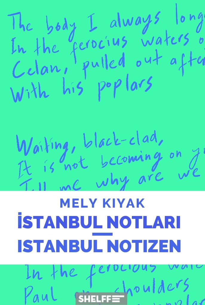 Istanbul Notlari/Istanbul Notizen - Mely Kiyak