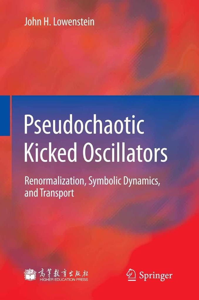 Pseudochaotic Kicked Oscillators - John H. Lowenstein