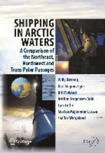 Shipping in Arctic Waters - Tor Wergeland/ Morten Mejlænder-Larsen/ Lars Lothe/ Arnfinn Jørgensen-Dahl/ Brit Fløistad