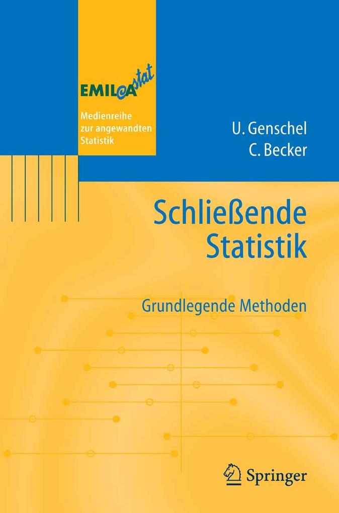 Schließende Statistik - Ulrike Genschel/ Claudia Becker