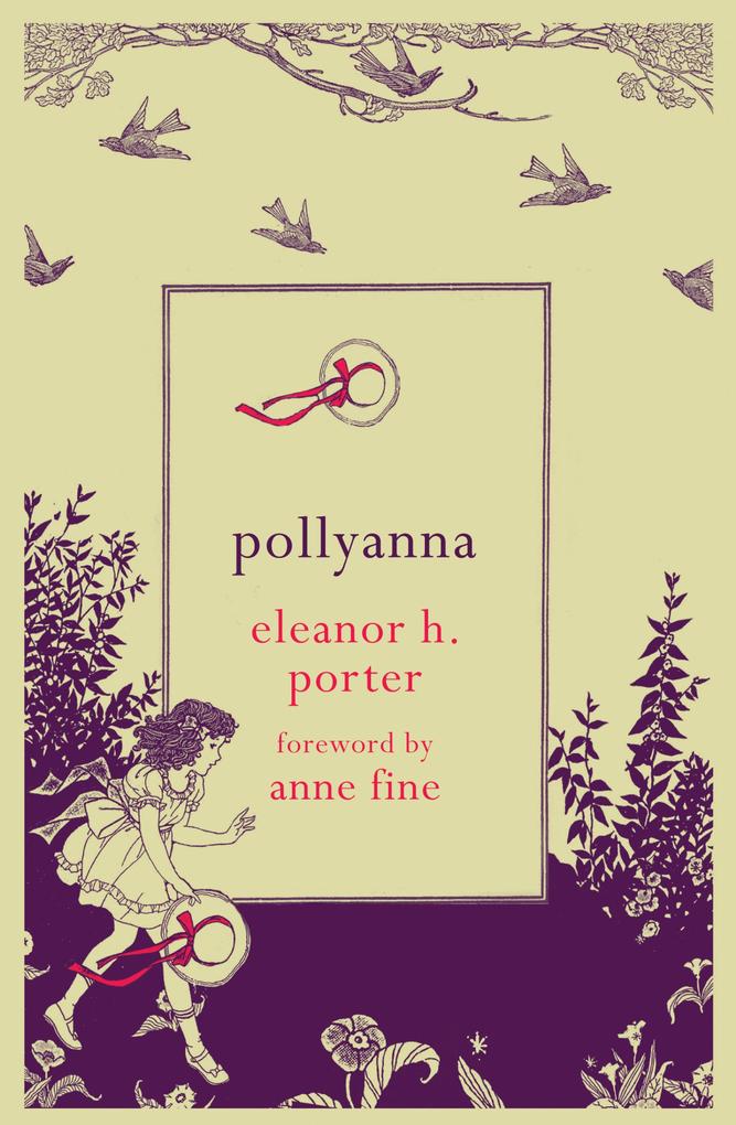 Pollyanna - Eleanor H. Porter/ Anne Fine