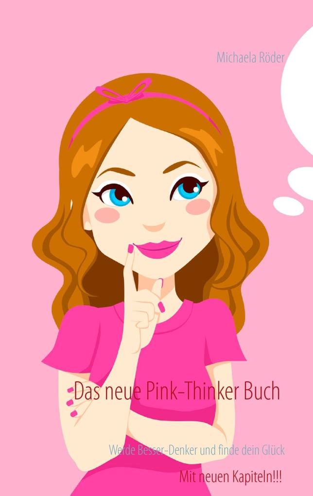 Das neue Pink-Thinker Buch - Michaela Röder