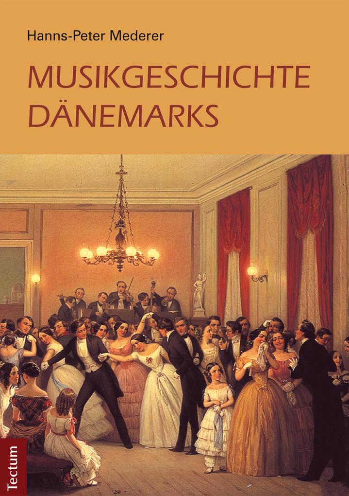 Musikgeschichte Dänemarks - Hanns-Peter Mederer