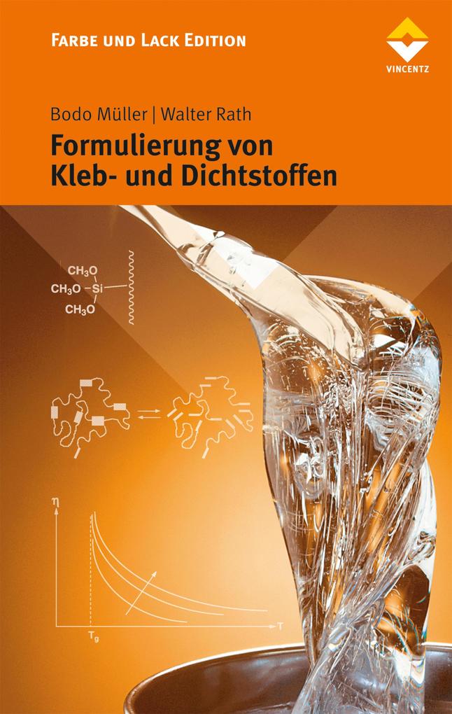 Formulierung von Kleb- und Dichtstoffen - Walter Rath/ Bodo Müller