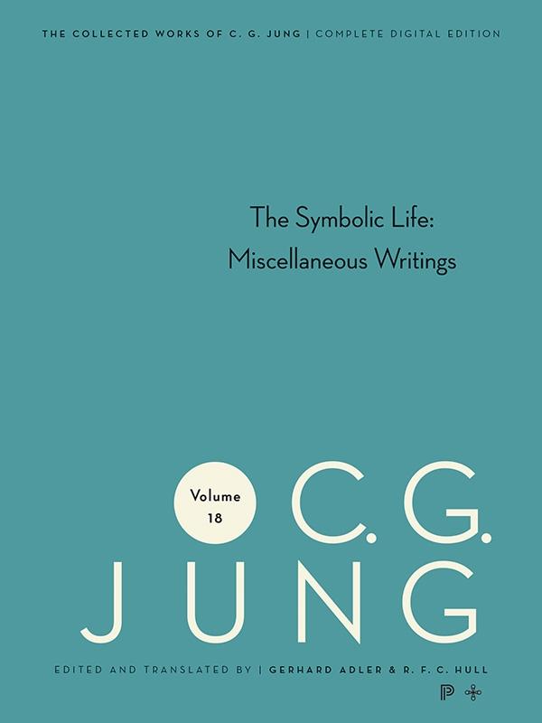 Collected Works of C.G. Jung Volume 18 - C. G. Jung