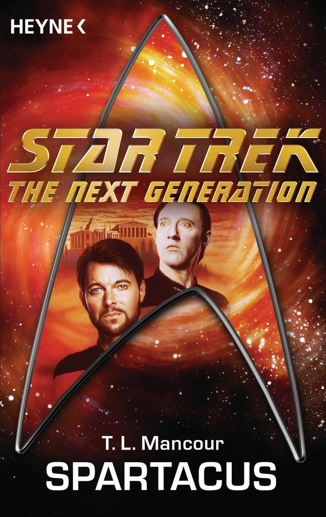 Star Trek - The Next Generation: Spartacus - T. L. Mancour