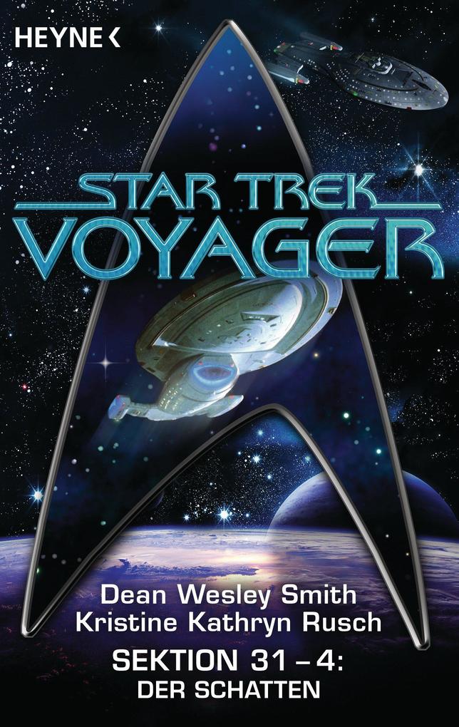 Star Trek - Voyager: Der Schatten - Dean Wesley Smith/ Kristine Kathryn Rusch