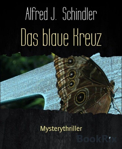 Das blaue Kreuz - Alfred J. Schindler