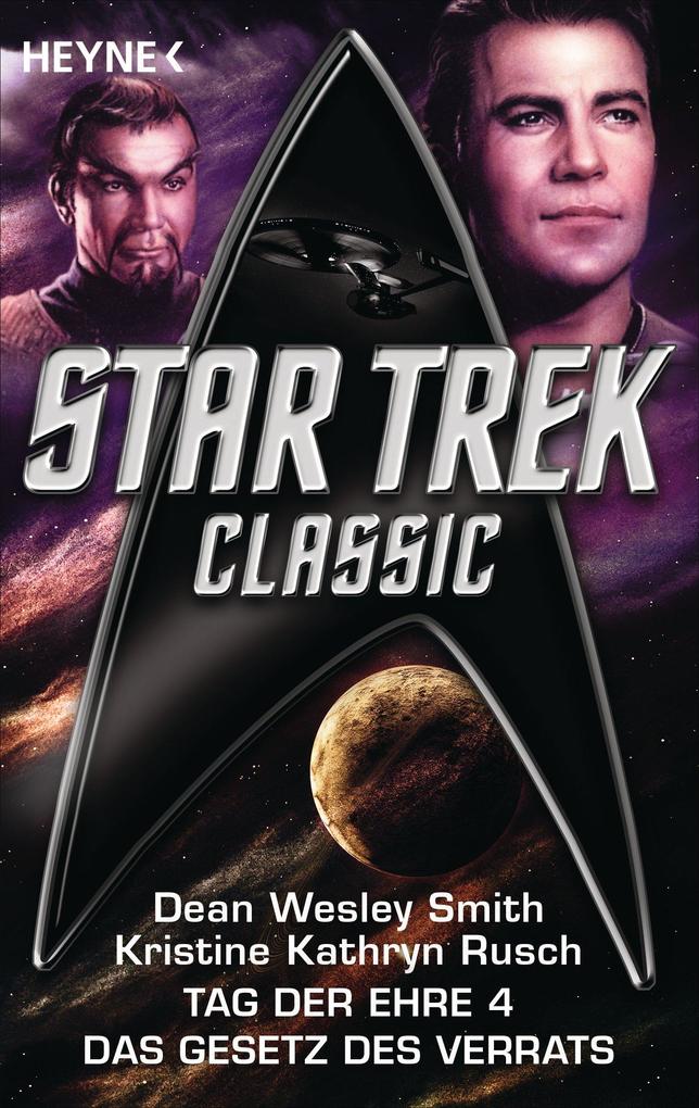 Star Trek - Classic: Das Gesetz des Verrats - Dean Wesley Smith/ Kristine Kathryn Rusch