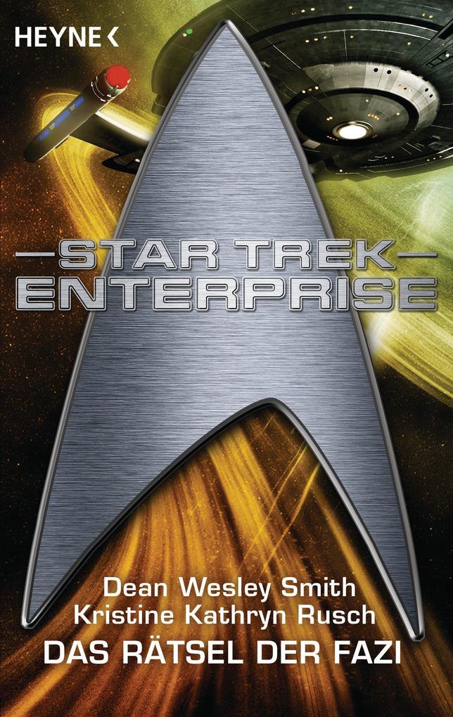 Star Trek - Enterprise: Das Rätsel der Fazi - Dean Wesley Smith/ Kristine Kathryn Rusch
