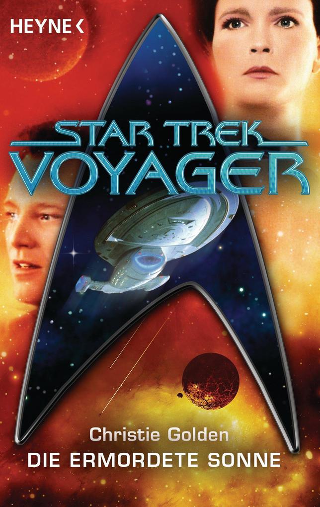 Star Trek - Voyager: Die ermordete Sonne - Christie Golden