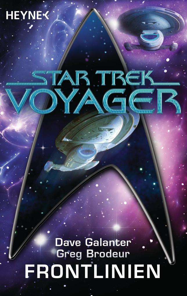 Star Trek - Voyager: Frontlinien - Dave Galanter/ Greg Brodeur