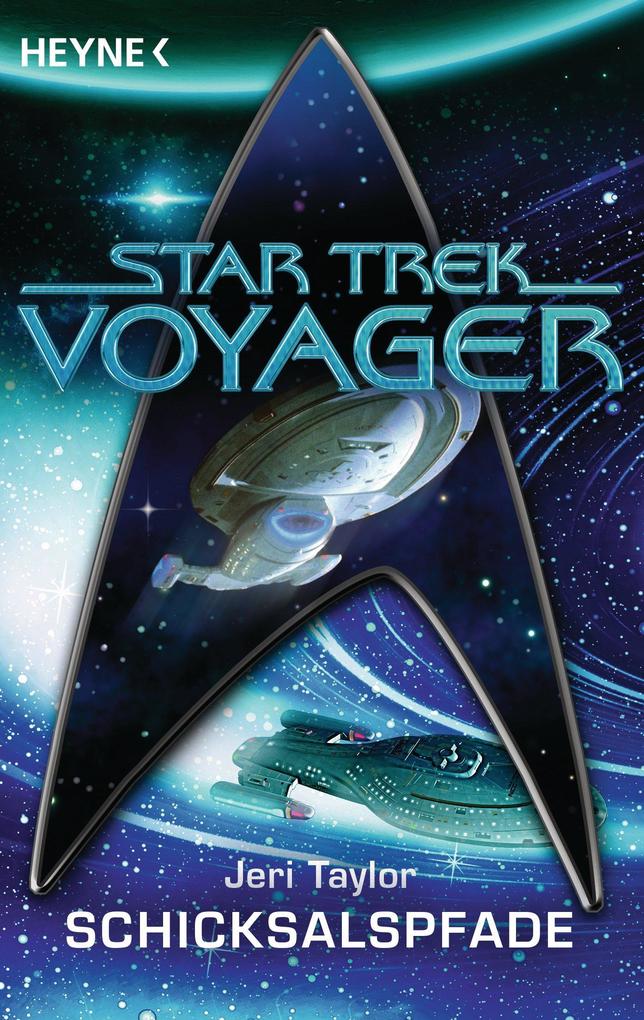 Star Trek - Voyager: Schicksalspfade - Jeri Taylor