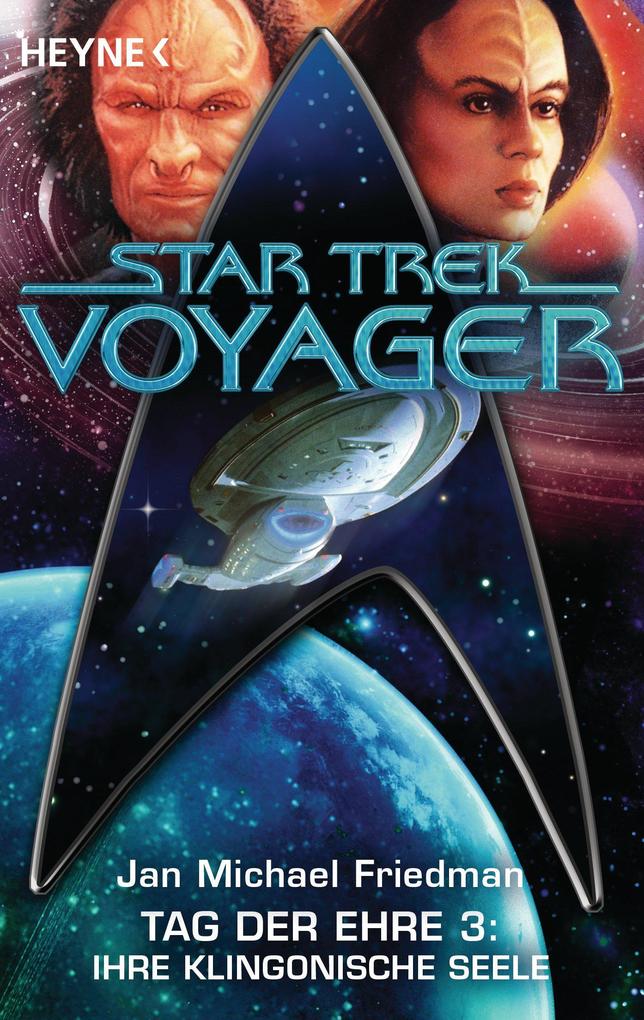 Star Trek - Voyager: Ihre klingonische Seele - Michael Jan Friedman