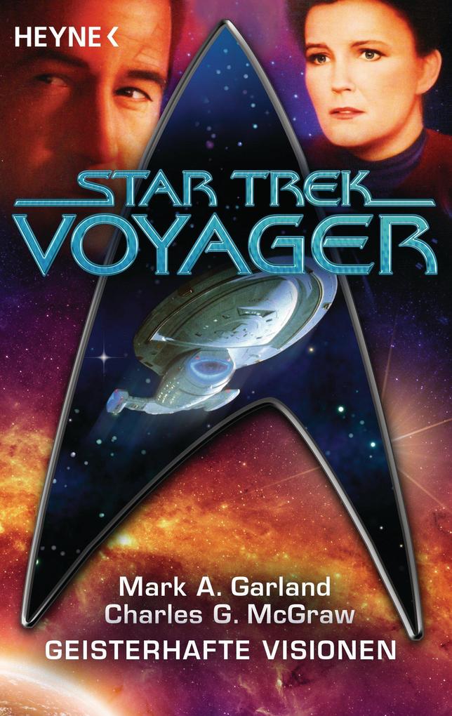 Star Trek - Voyager: Geisterhafte Visionen - Mark A. Garland/ Charles G. McGraw