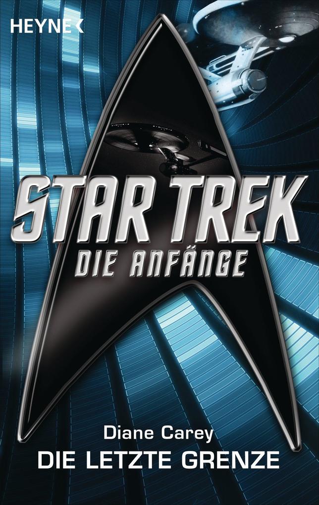 Star Trek - Die Anfänge: Die letzte Grenze