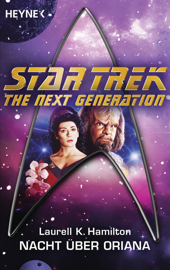 Star Trek - The Next Generation: Nacht über Oriana - Laurell K. Hamilton