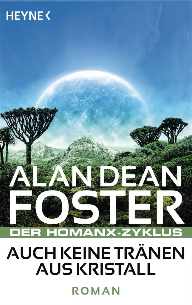 Auch keine Tränen aus Kristall - Alan Dean Foster
