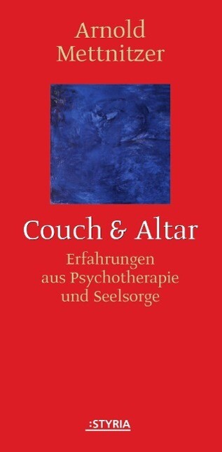 Couch & Altar als eBook von Arnold Mettnitzer - Styria Books