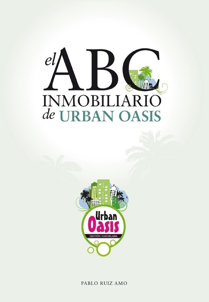 El ABC inmobiliario de Urban Oasis als eBook von Pablo Ruiz - Pablo Ruiz
