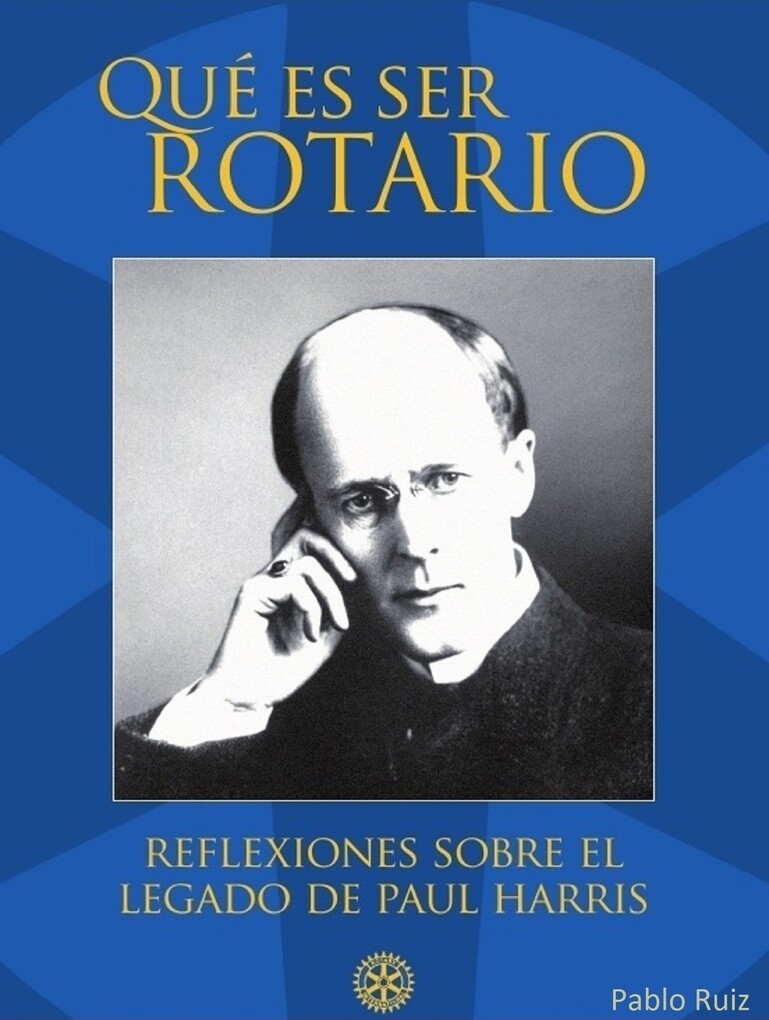 Qué es ser Rotario als eBook von Pablo Ruiz - Pablo Ruiz