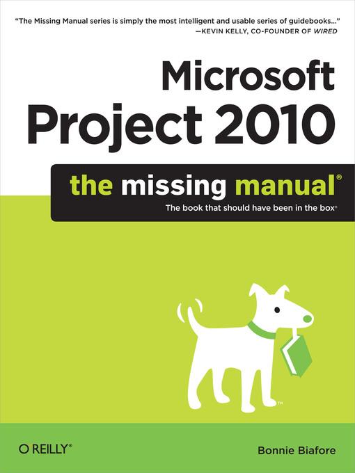 Microsoft Project 2010 als eBook von Bonnie Biafore - O´Reilly Media