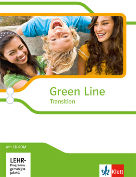 Green Line Transition. Klasse 10 (G8) Klasse 11 (G9). Einführungsphase. Schülerbuch mit CD-ROM. Schleswig-Holstein Hamburg Bremen Nordrhein-Westfalen und Hessen